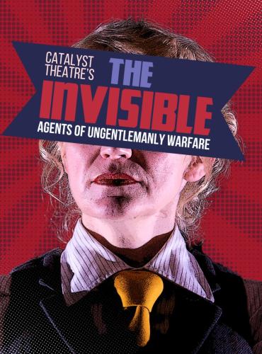 The Invisible: Agents of Ungentlemanly Warfare