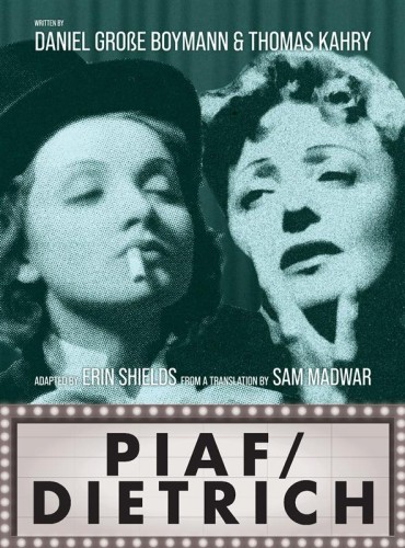 Piaf/Dietrich